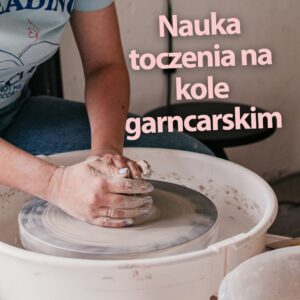 Zajęcia z nauki toczenia na kole