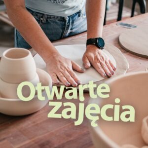Otwarte zajęcia ceramiczne