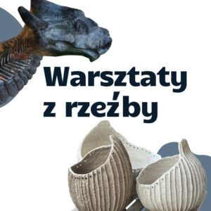 Warsztaty z rzeźby