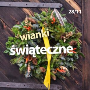 Warsztaty z wianków zimowych 28.11