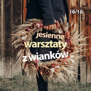 Warsztaty sezonowe wianki 10.10
